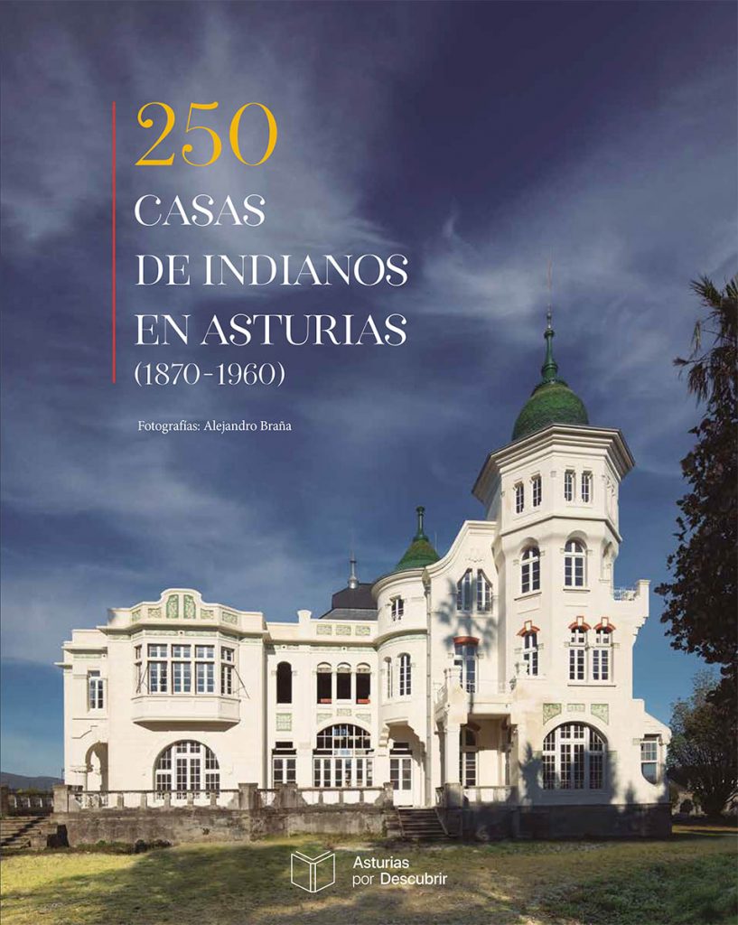 Villa Excelsior es la casa que aparece en la portada del libro 250 casas de indianos en Asturias
